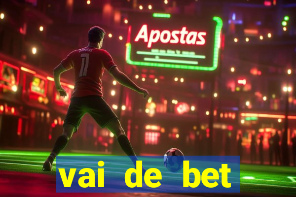 vai de bet plataforma gusttavo lima